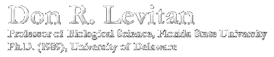 Don R. Levitan Professor of Biological Science